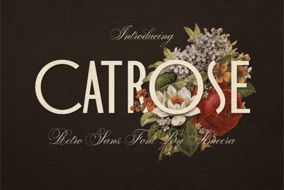 Catrose: A Vintage Serif Font That Feels Like Home
