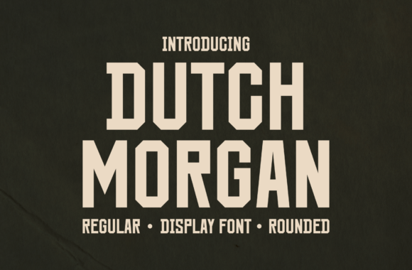Dutch Morgan: A Retro Sans Serif with Real Branding Grit