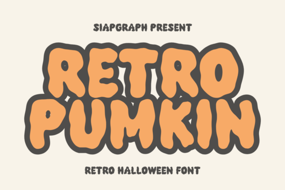 Retro Pumkin: A Font That Brings Retro Vibe to Modern Design