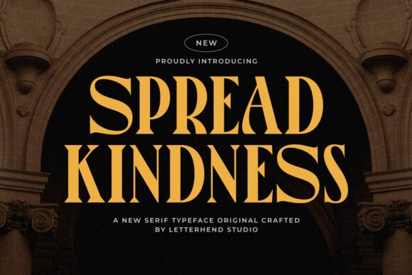 Spread Kindness Font: A Rustic Serif That Feels Hand-Drawn, Not Over-Designed