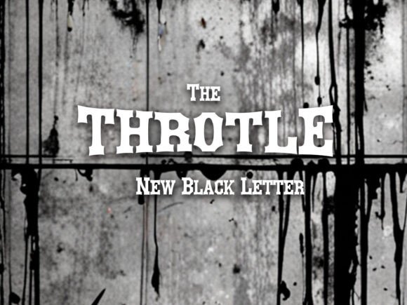 Throtle: A Blackletter Font for Editorial Impact
