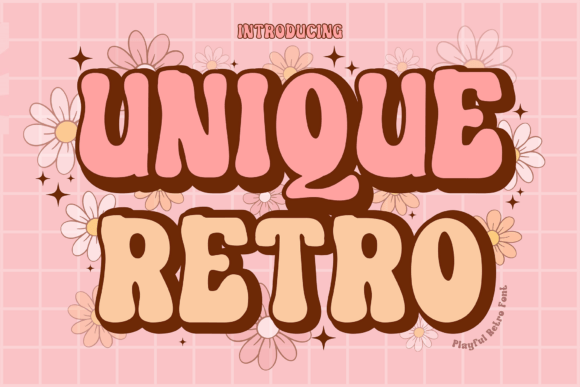 Unique Retro: A Display Font That Feels Like a Warm, Nostalgic Hello