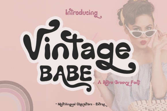 Vintage Babe: A Retro Groovy Display Font That Feels Like a Design Win